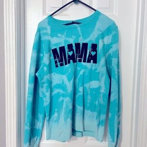 Mama tie dye sweatshirt